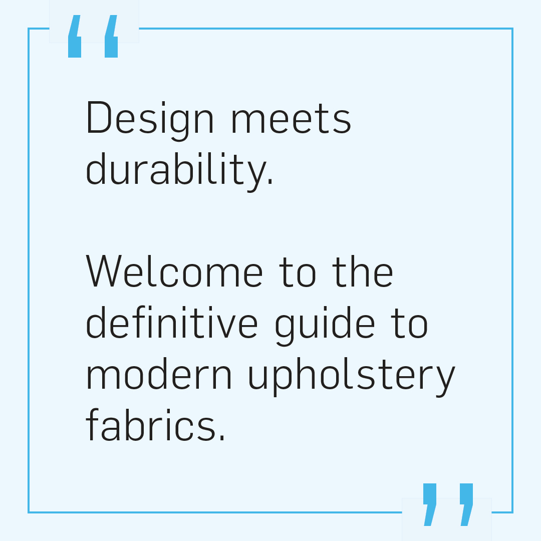 callout block saying welcome to the definitive guide to upholstery fabrics