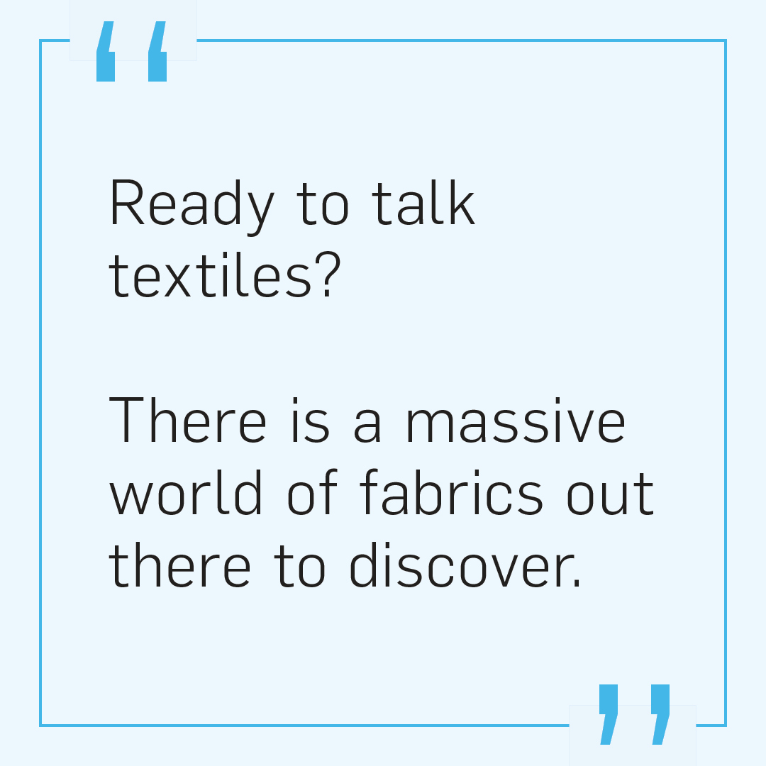 a callout that asks if you're ready to talk textiles